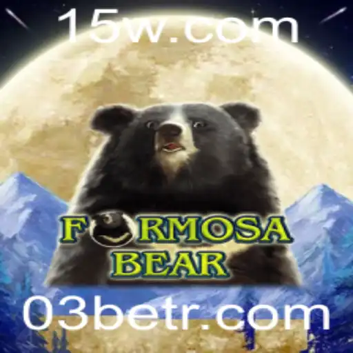 Descubra o Fascinante Mundo de FormosaBear e Sua Estratégia 03bet
