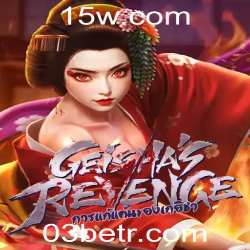 GeishasRevenge: Um Mergulho na Cultura e Estratégia com 03bet